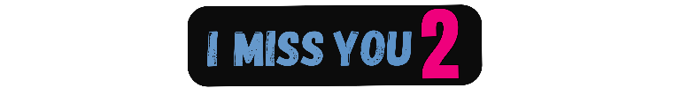 I Miss You 2- The Cow Universe