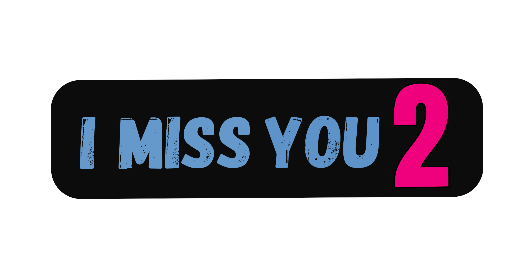 I Miss You 2- The Cow Universe